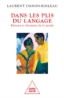 Image for Dans Les Plis Du Langage: Raisons Et Deraisons De La Parole