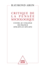 Image for Critique de la pensée sociologique: Cours au College de France (1970-1971 et 1971-1972)