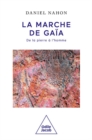 Image for La Marche De Gaia: De La Pierre a L&#39;homme