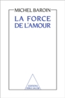 Image for La Force de l&#39;amour