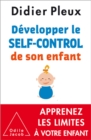Image for Developper le self-control de son enfant
