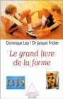 Image for Le Grand Livre de la forme