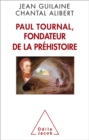 Image for Paul Tournal, fondateur de la prehistoire