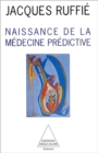 Image for Naissance de la medecine predictive