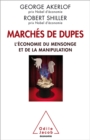 Image for Marches de dupes: L&#39;economie du mensonge et de la manipulation