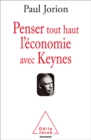 Image for Penser tout haut l&#39;economie avec Keynes
