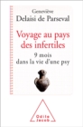 Image for Voyage au pays des infertiles: 9 mois dans la vie d&#39;une psy