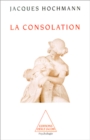 Image for La Consolation: Essai sur le soin psychique