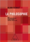 Image for La philosophie [electronic resource] / Alain Renaut ; avec la collaboration de Jean-Cassien Billier, Patrick Savidan, Ludivine Thiaw-Po-Une.