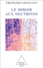 Image for Le Miroir aux neutrinos