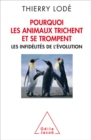 Image for Pourquoi les animaux trichent et se trompent: Les infidelites de l&#39;evolution