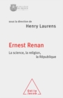 Image for Ernest Renan. La science, la religion, la Republique: La Science, la religion, la Republique