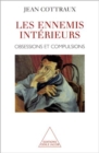 Image for Les Ennemis interieurs: Obsessions et compulsions