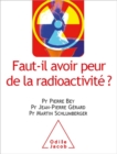 Image for Faut-il avoir peur de la radioactivite ?