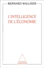 Image for L&#39; Intelligence de l&#39;economie