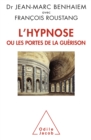 Image for L&#39; Hypnose Ou Les Portes De La Guerison