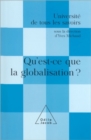 Image for Qu&#39;est-ce que la globalisation ?: (Volume 12)