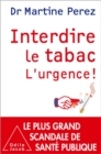 Image for Interdire Le Tabac: L&#39;urgence