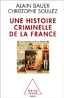 Image for Une histoire criminelle de la France