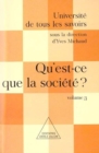 Image for Qu&#39;est-ce que la societe ?: (Volume 3)