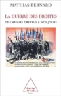 Image for La Guerre des droites: De l&#39;affaire Dreyfus a nos jours