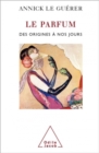 Image for Le Parfum: Des Origines ßa Nos Jours