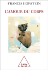 Image for L&#39; Amour du corps