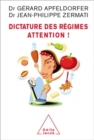 Image for Dictature des regimes. Attention !