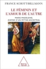 Image for Le Feminin et l&#39;amour de l&#39;autre: Marie-Madeleine, avatar d&#39;un mythe ancestral