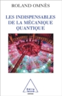 Image for Les Indispensables de la mecanique quantique