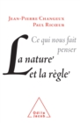 Image for La Nature et la Regle: Ce qui nous fait penser