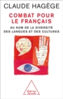 Image for Combat pour le francais: au nom de la diversite des langues et des cultures