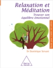 Image for Relaxation et Meditation: Trouver son equilibre emotionnel