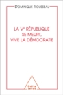Image for La ve republique se meurt, vive la democratie