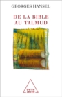 Image for De la Bible au Talmud: suivi de L&#39;Itineraire de pensee d&#39;Emmanuel Levinas