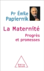 Image for La Maternite: Progres et promesses