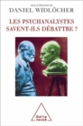 Image for Les psychanalystes savent-ils debattre ?