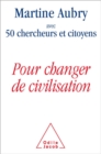 Image for Pour changer de civilisation