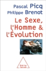 Image for Le Sexe, l&#39;Homme et l&#39;Evolution