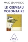 Image for Le Cerveau volontaire