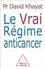 Image for Le Vrai Regime Anti Cancer         Fl