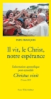 Image for Il vit, le Christ, notre esperance: Exhortation apostolique post-synodale Christus vivit