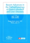 Image for Recent Advances in Pathophysiology of Gastro-Intestinal &amp; Liver Diseases
