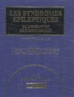 Image for Les Syndromes Epileptiques de l&#39;Enfant et de l&#39;Adolescent : 4th Edition