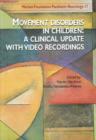 Image for Movement disorders in children  : a clinical update with video recordings