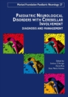 Image for Paediatric Neurological Disorders with Cerebellar Involvement : Diagnosis &amp; Management