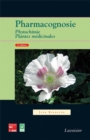 Image for Pharmacognosie, phytochimie, plantes medicinales (4e ed.)