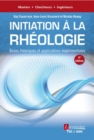Image for Initiation a la rheologie (4A(deg) Ed.)