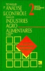Image for Techniques d&#39;analyse et de controle dans les industries agro-alimentaires: Tome 2 : Principes des techniques d&#39;analyses