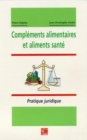 Image for Complements alimentaires et aliments sante: Pratique juridique
